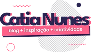 Catia Nunes - Blog, Inspiração, Criatividade
