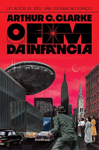 O Fim Da Infância - Arthur C. Clarke